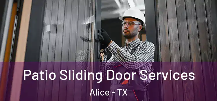 Patio Sliding Door Services Alice - TX