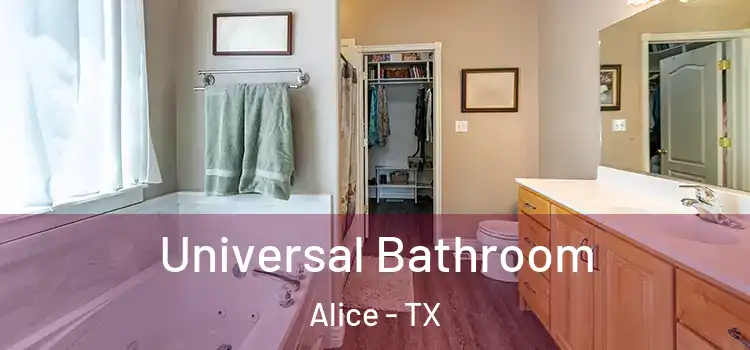 Universal Bathroom Alice - TX